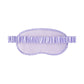 "Mofusand I Want to Onterrupt Your Outing!" Eye Mask